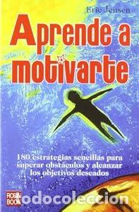 Libros: Aprende a motivarte - Eric Jensen