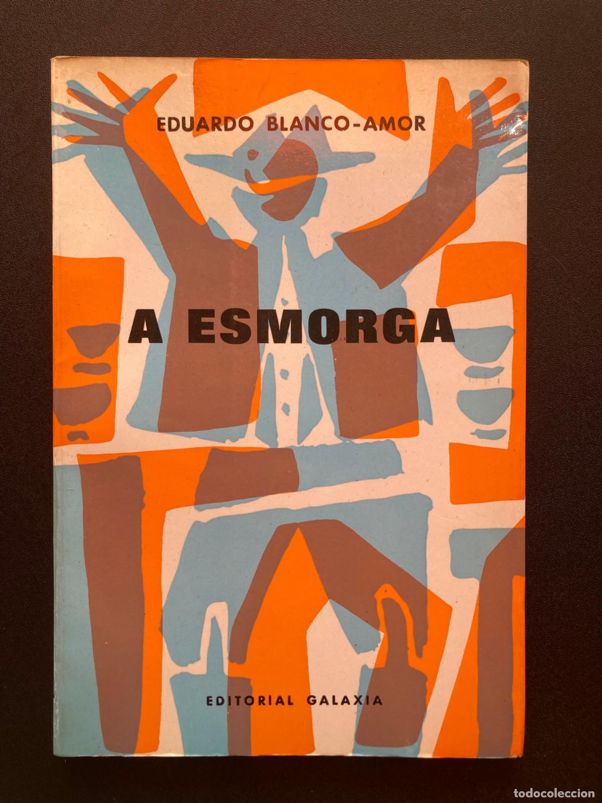 Libros: Eduardo Blanco-Amor - A esmorga - Foto 1