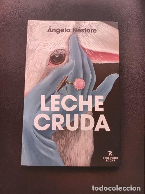 Libros: &Aacute;ngelo N&eacute;store - Leche cruda - Foto 1