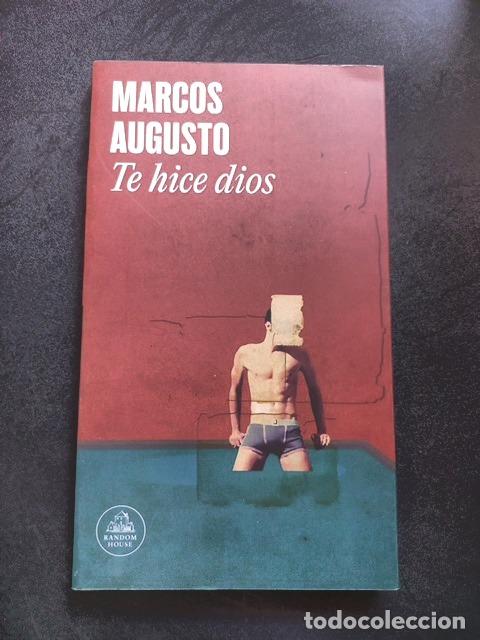 Libros: Marcos Augusto - Te hice dios - Foto 1