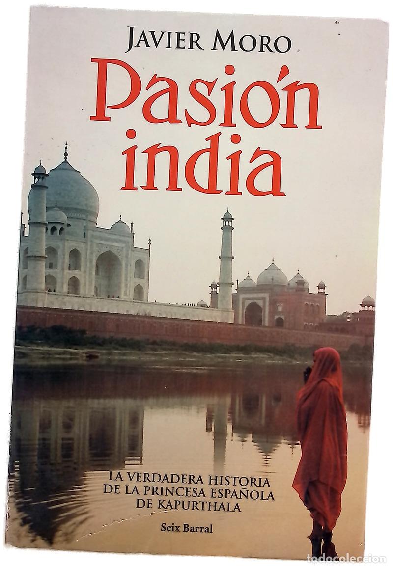 Libros: Pasi&oacute;n india - Moro, Javier