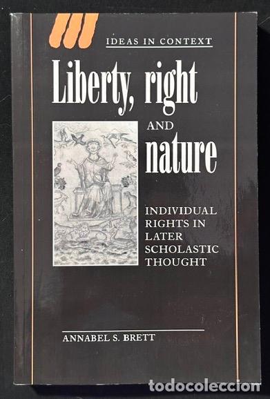 Livros em segunda m&atilde;o: LIBERTY, RIGHT AND NATURE. Individual rights in later scholastic thought - BRETT, Annabel S.