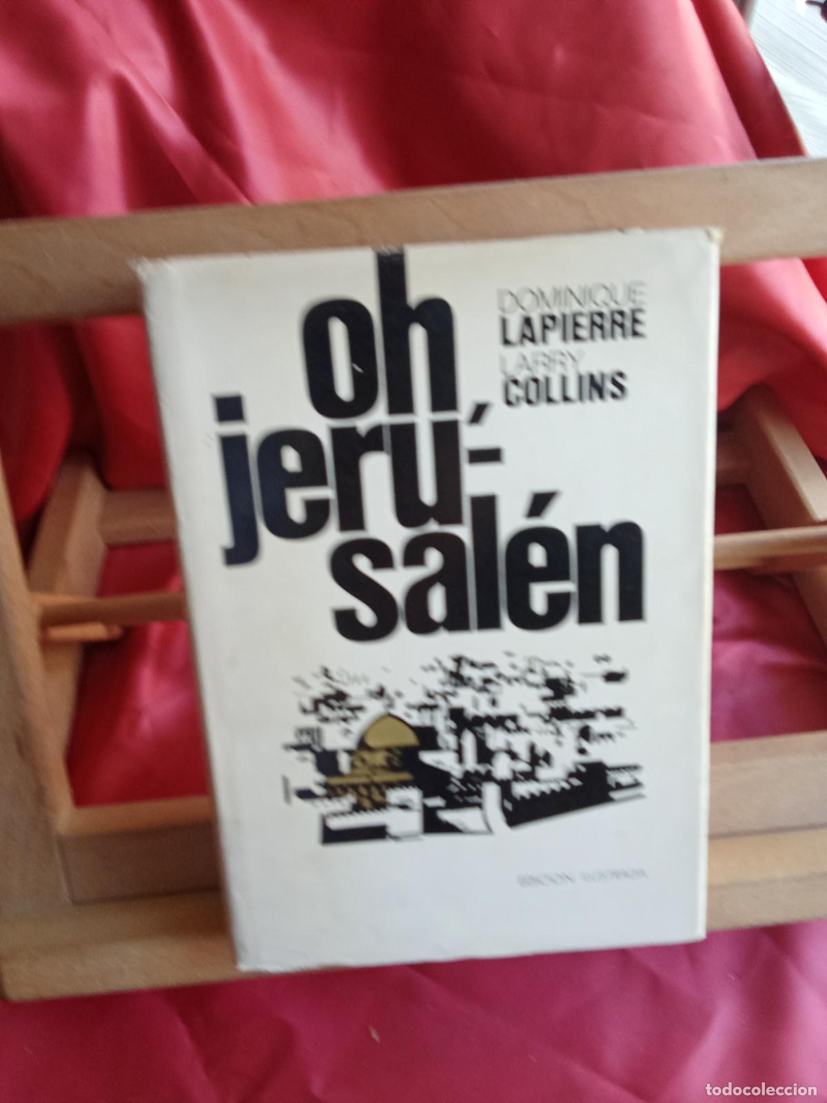 Libros: Oh, Jerusalen. Dominique Lapierre y Lary Collins L.23704-571