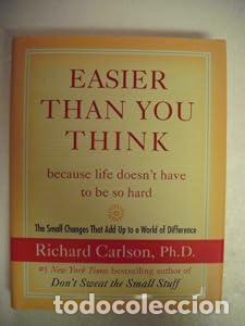 Libros: Easier Than You Think .because life doesn't have to be so hard: The Small Changes That Add Up to a W