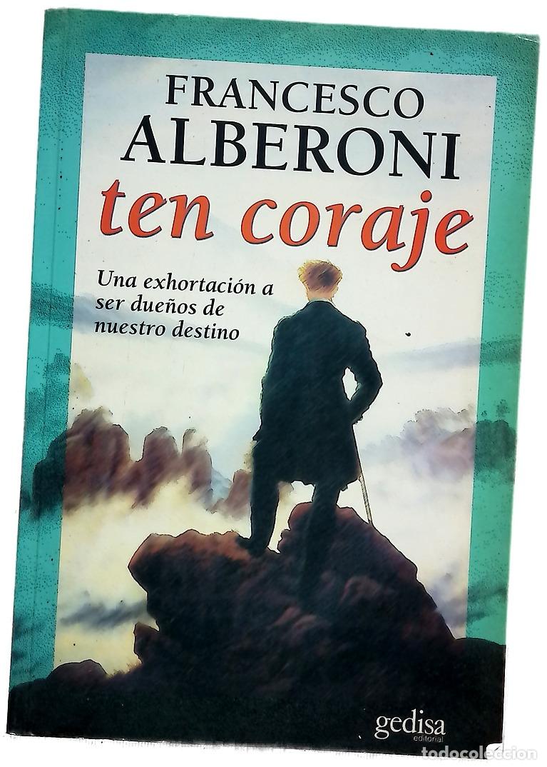 Libros: Ten coraje - Alberoni, Francesco