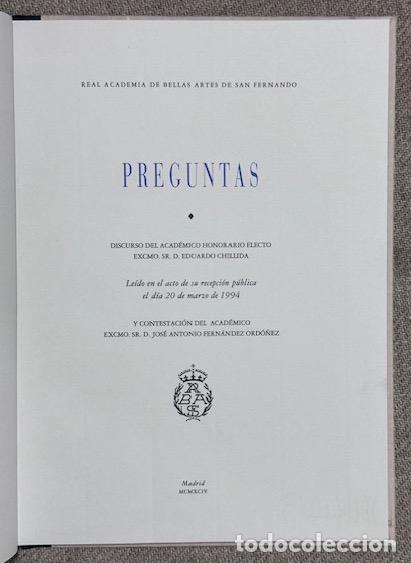Libros: PREGUNTAS. Discurso. Contestaci&oacute;n de D. Jos&eacute; Antonio Fern&aacute;ndez Ord&oacute;&ntilde;ez - CHILLIDA, Eduardo