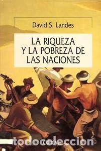 Libros: La riqueza y la pobreza de las naciones - David S. Landes Santiago Jord&aacute;n Sempere