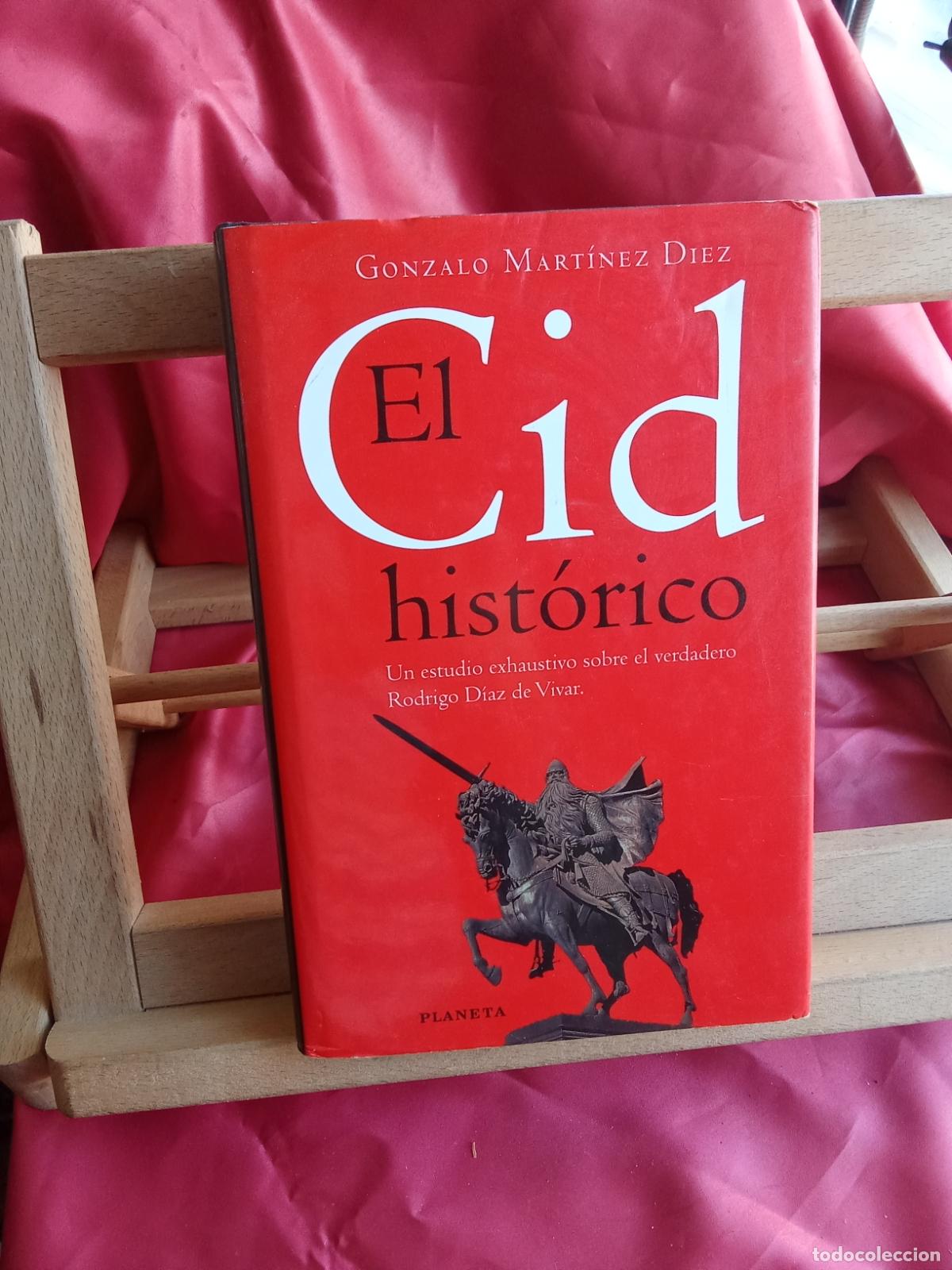 Libros: El Cid hist&oacute;rico. Gonzalo Mart&iacute;nez Diez L.23704-576