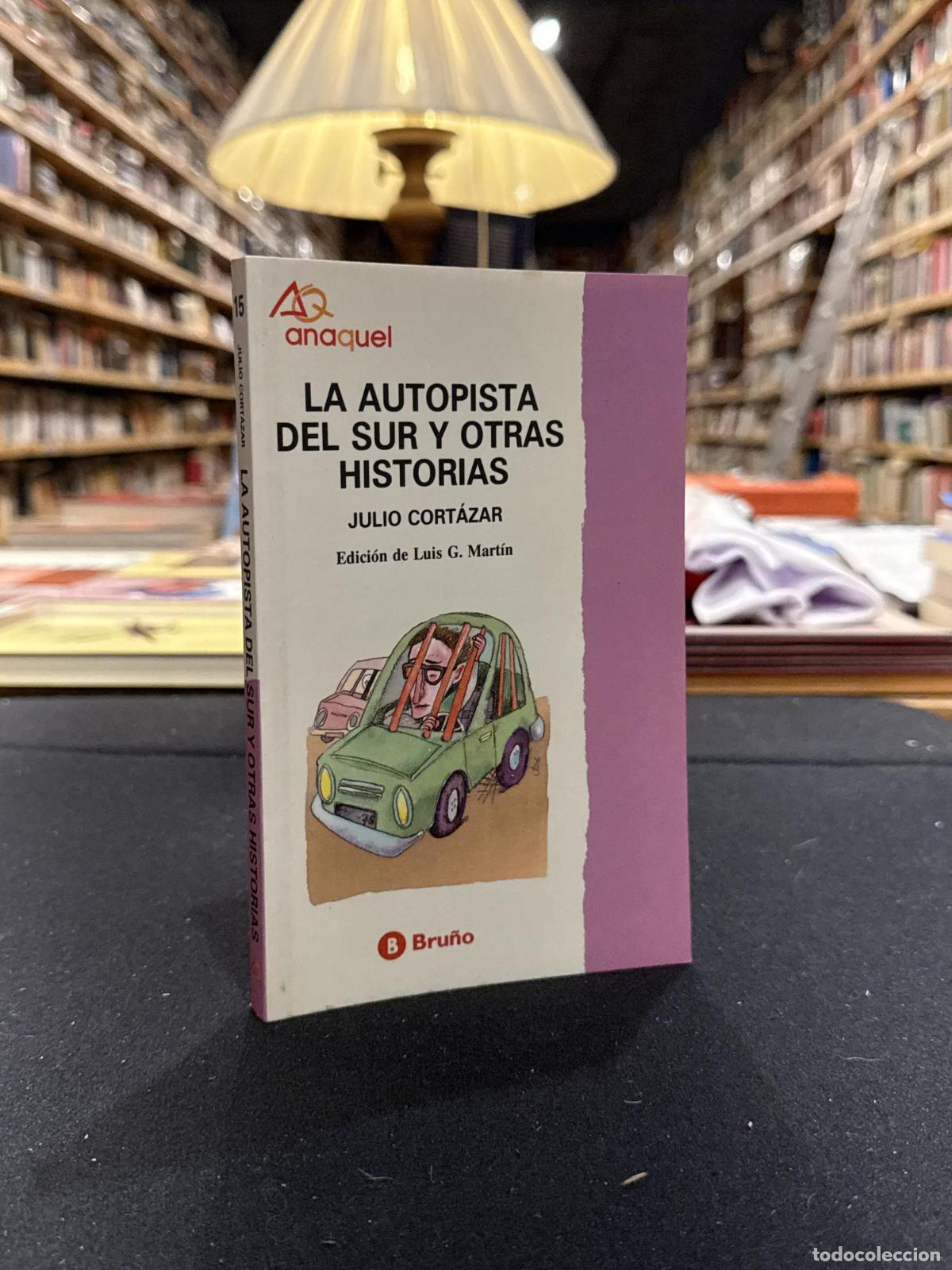 books: La autopista del Sur y otras historias - Julio Cort&aacute;zar