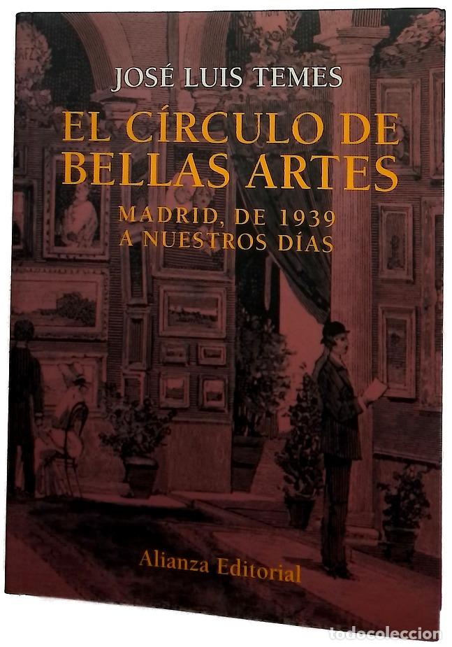 Libros: El C&iacute;rculo de Bellas Artes Madrid, de 1939 a nuestros d&iacute;as