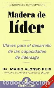 Libros: Madera de l&iacute;der - Mario Alonso Puig - Foto 1