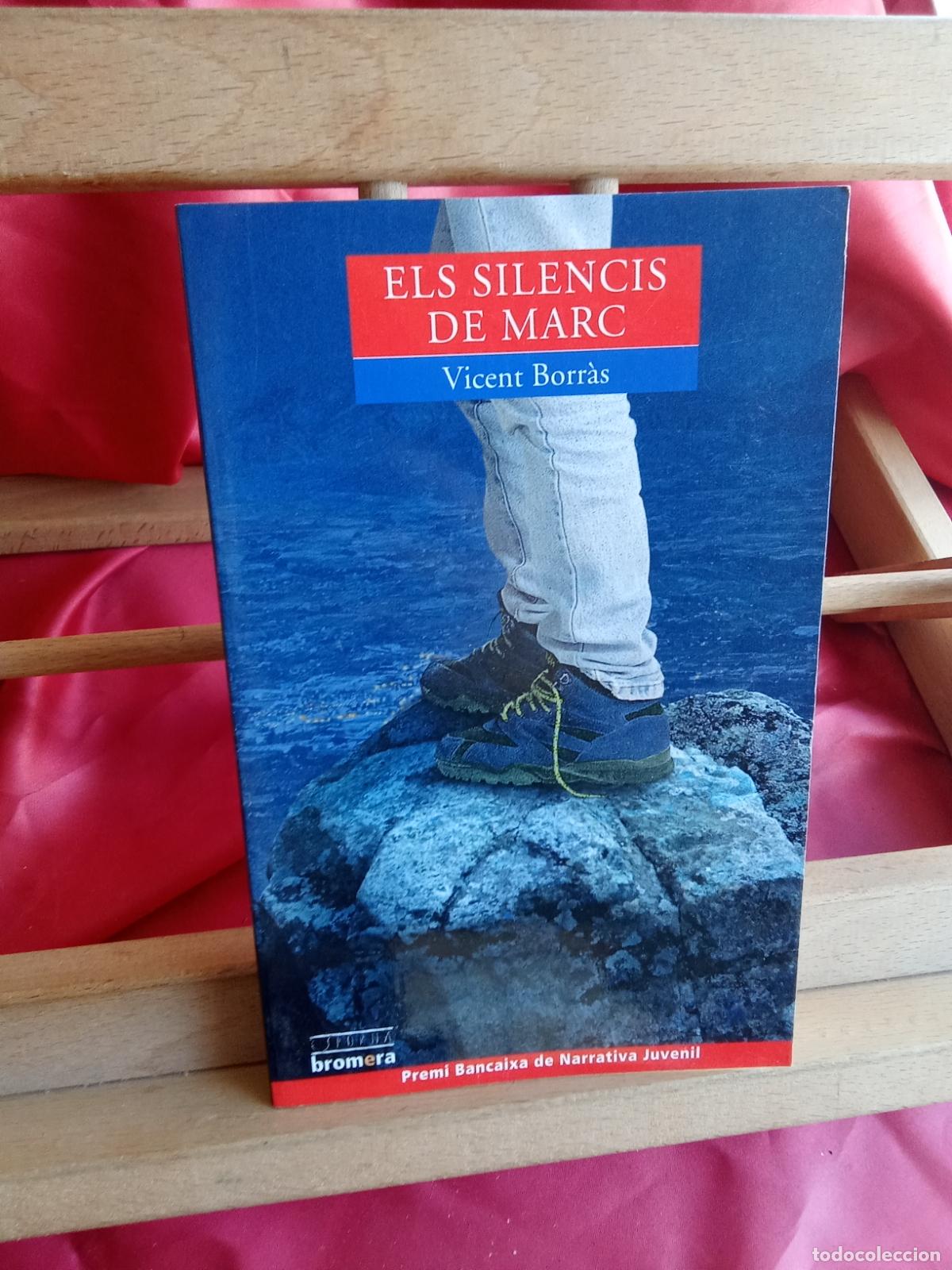 Libros: Els silencis de Marc. Vicent Borr&agrave;s L.23704-588