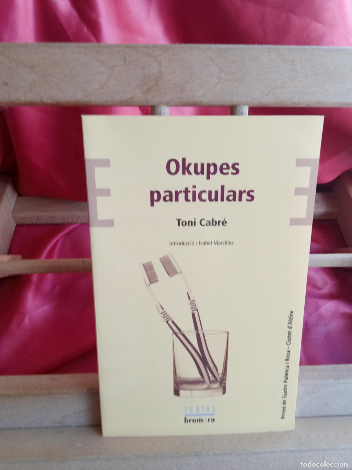 B&uuml;cher: Okupes particulars. Toni Cabr&eacute; L.23704-591