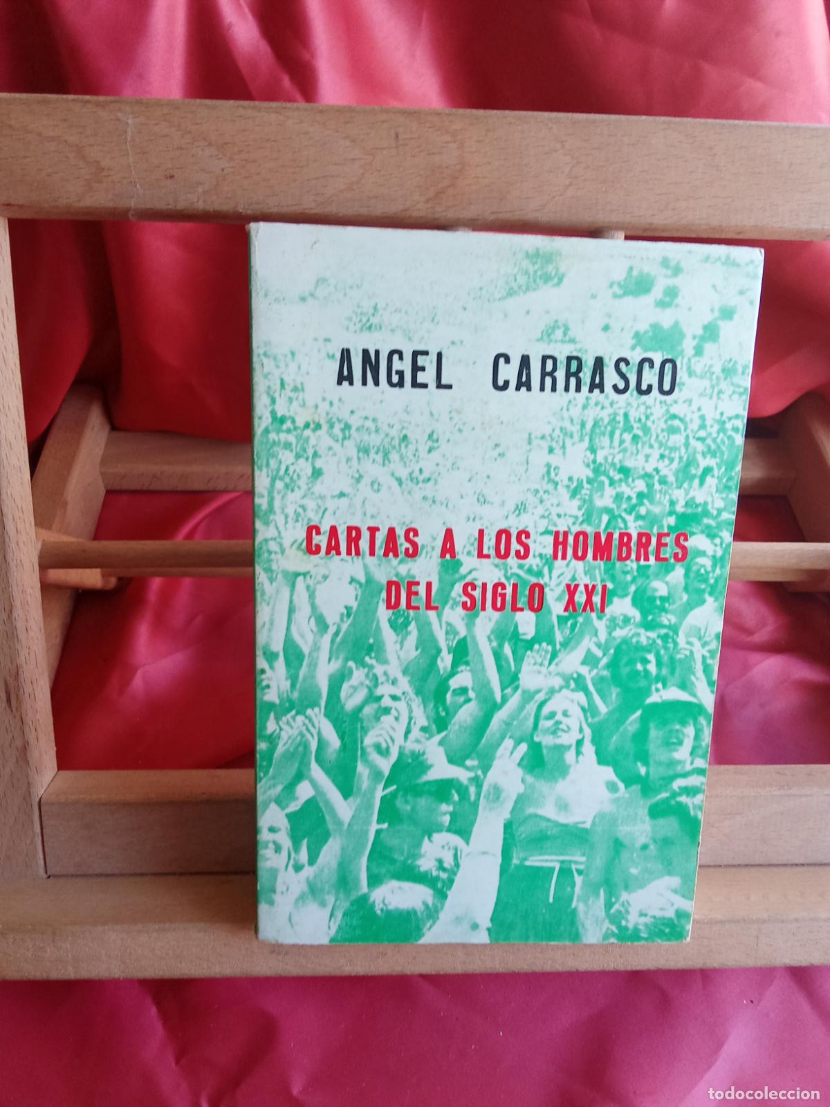 Libros: Cartas a los hombres del siglo XXI. &Aacute;ngel Carrasco L.23704-593