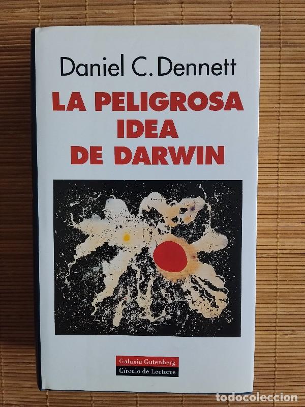Libros: La peligrosa idea de Darwin - Daniel C Dennett - Galaxia Gutenberg, 1999 - 1&ordf; edici&oacute;n