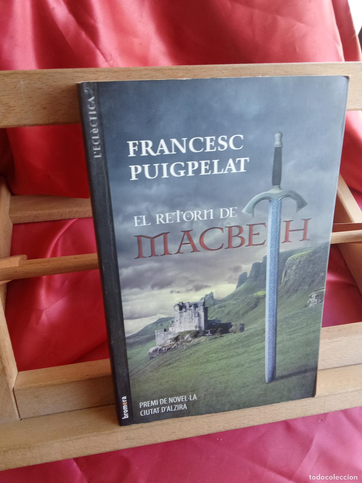 Libros: El retorn de Macbeth. Francesc Puigpelat L.20558-1249