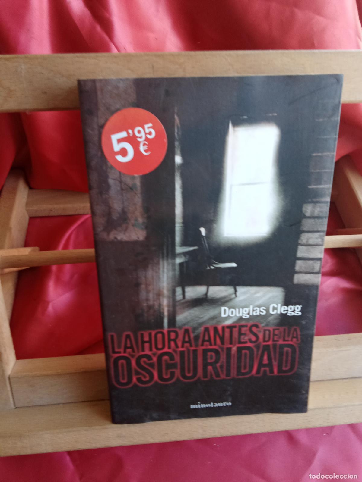 Libros: La hora antes de la oscuridad. Douglas Clegg L.20558-1251