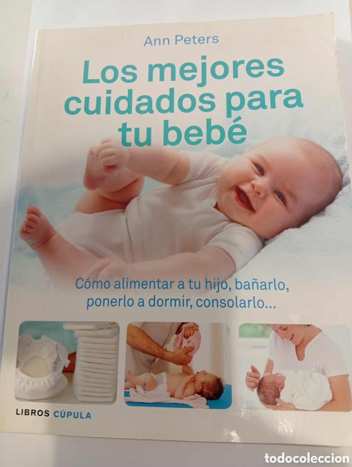 Libros: Los mejores cuidados para tu beb&eacute; Ann Peters