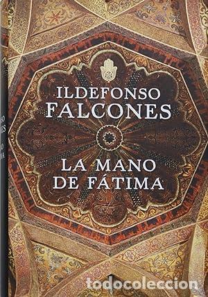B&uuml;cher: LA MANO DE FATIMA - ILDEFONSO FALCONES