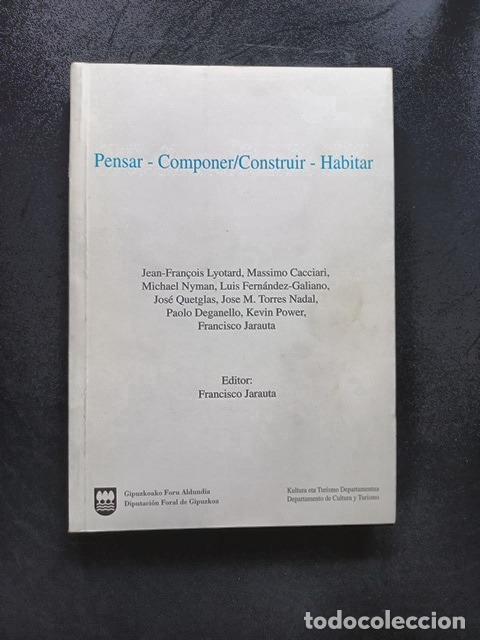 B&uuml;cher: Jean-Fran&ccedil;ois Lyotard; Massimo Cacciari y otros - Pensar - Componer/construir - Habitar