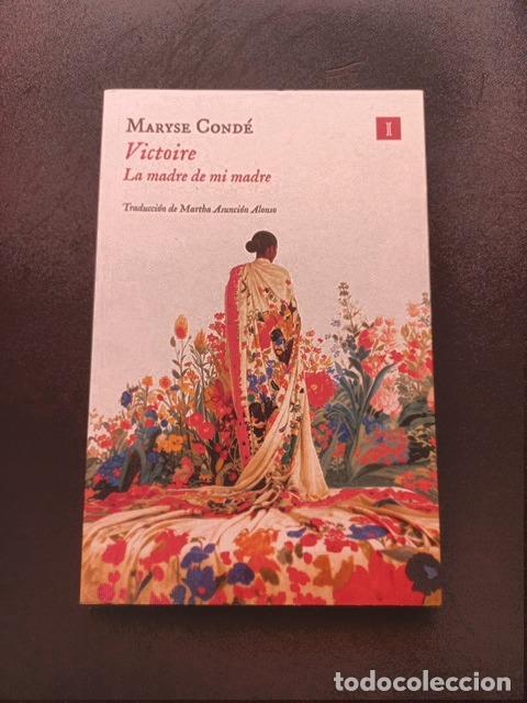 B&uuml;cher: Maryse Cond&eacute; - Victoire. La madre de mi madre