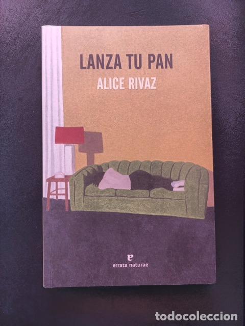 Alice Rivaz - Lanza tu pan