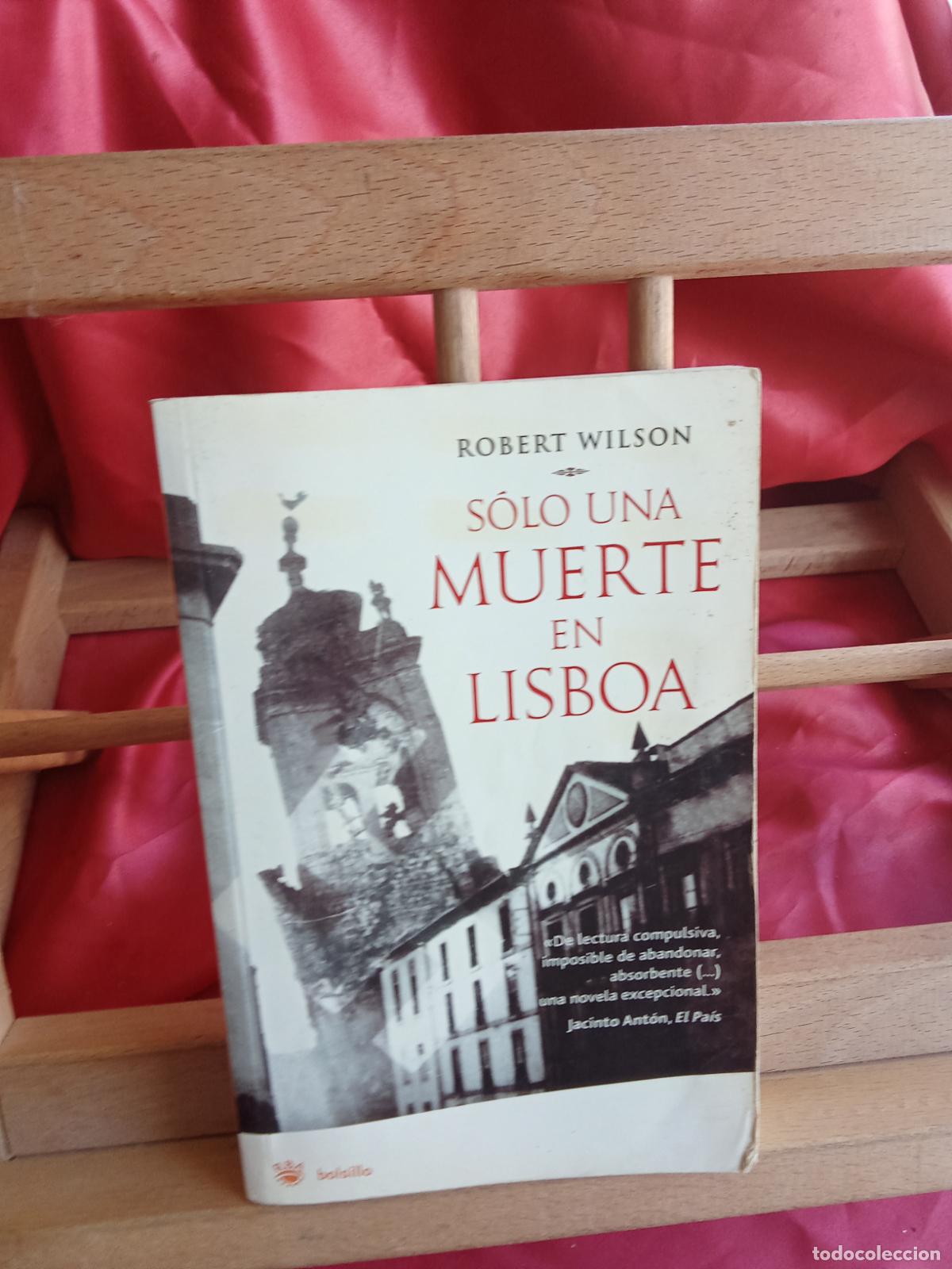 Libros: S&oacute;lo una muerte en Lisboa. Robert Wilson L.20558-1262
