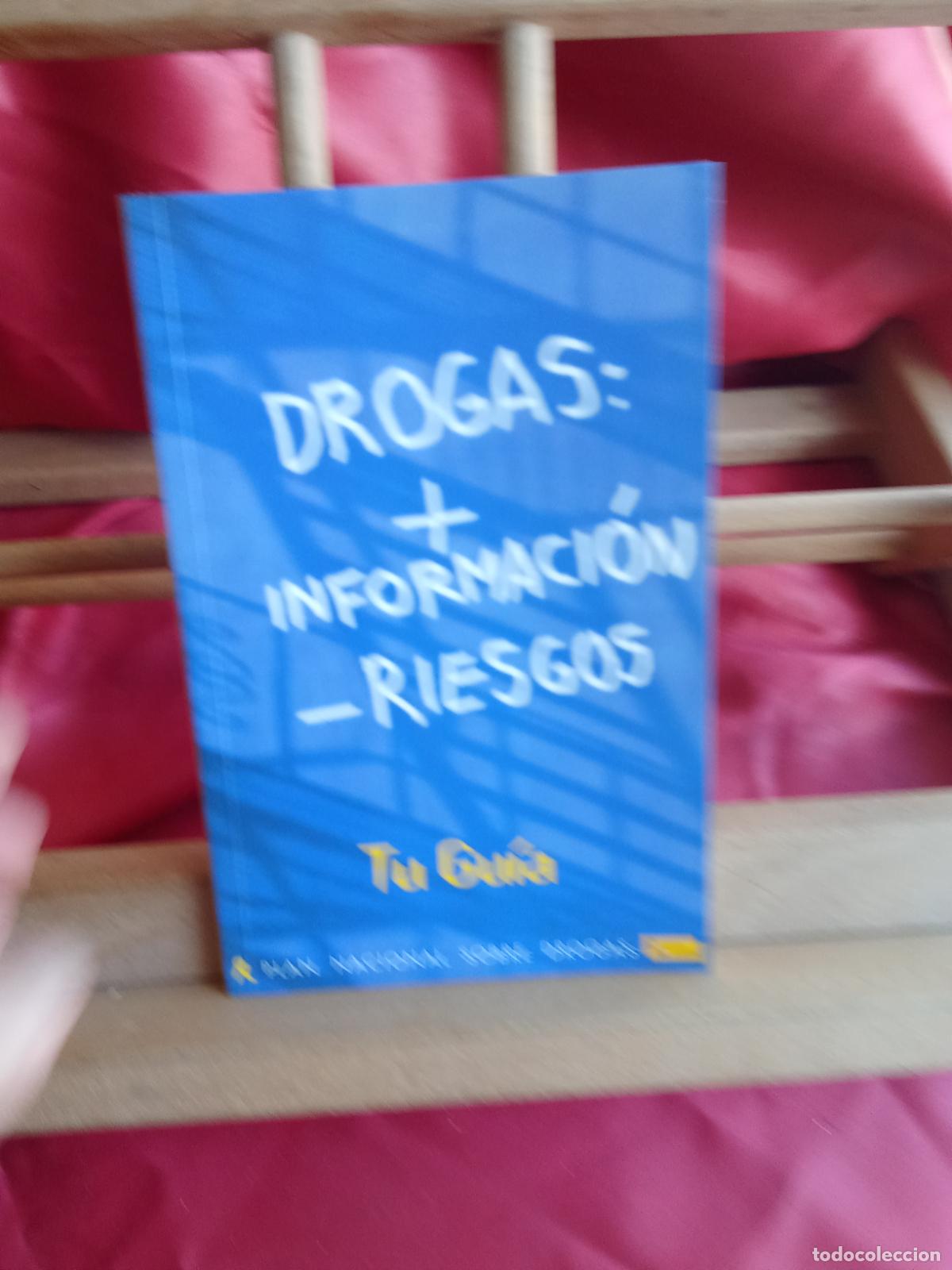 books: Drogas: + informaci&oacute;n - riesgos L.20558-1264