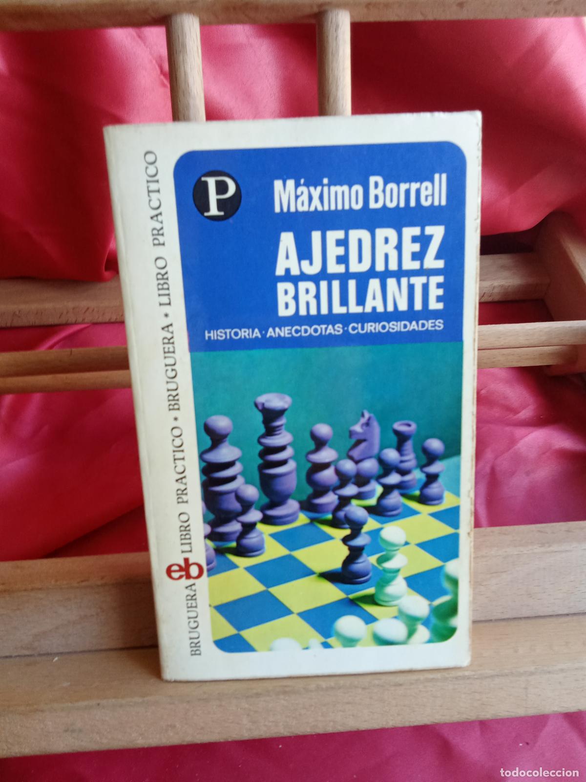 B&uuml;cher: Ajedrez brillante. M&aacute;ximo Borrell L.20558-1265
