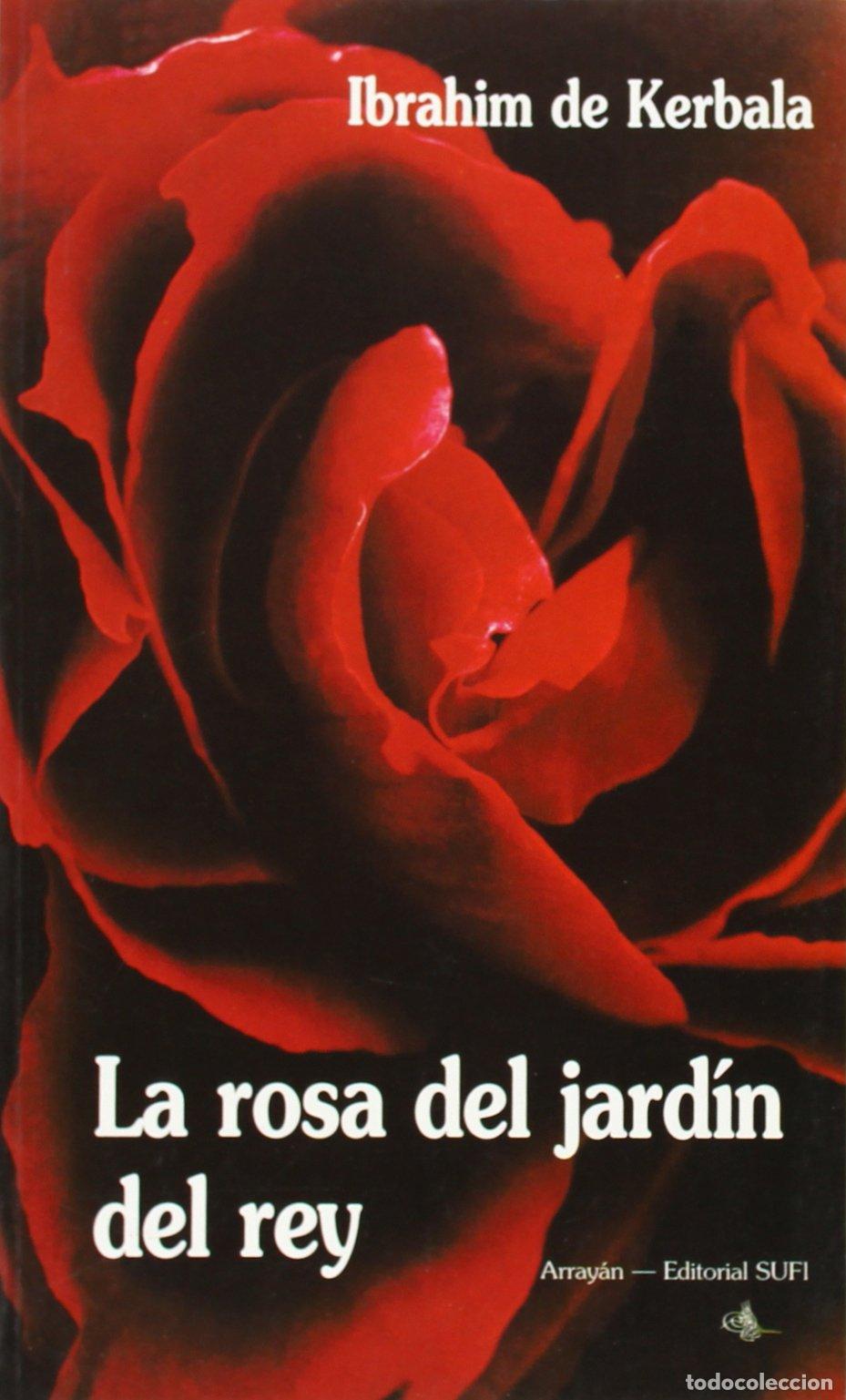 Libros: La Rosa M&iacute;stica Del Jard&iacute;n Del Rey - Foto 1
