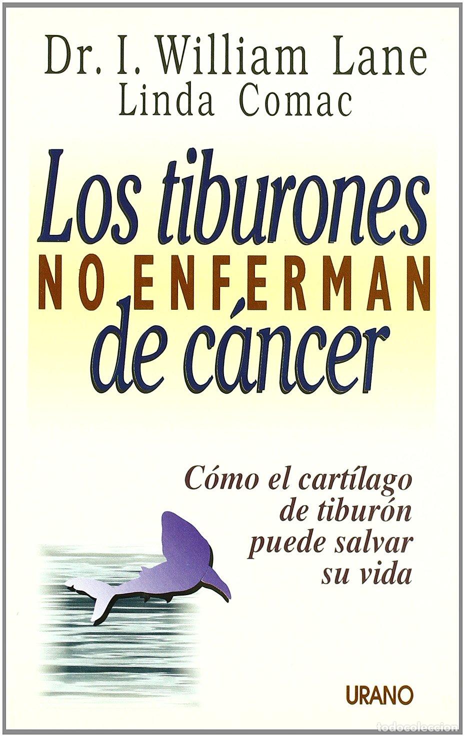 B&uuml;cher: Los tiburones no enferman de c&aacute;ncer (Medicinas complementarias)