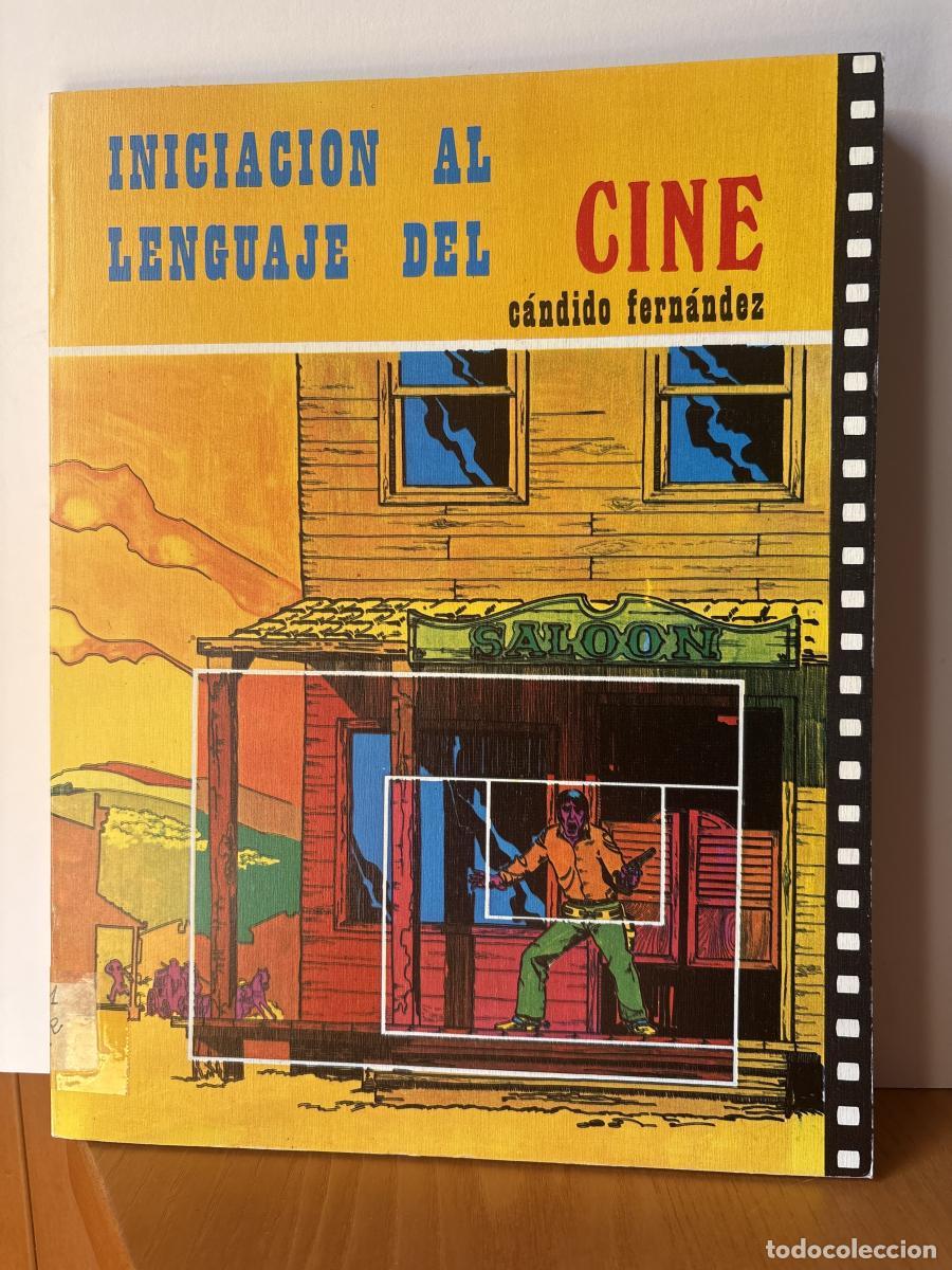 Libros: Iniciaci&oacute;n al lenguaje del cine - C&aacute;ndido Fern&aacute;ndez Rodr&iacute;guez tdk373