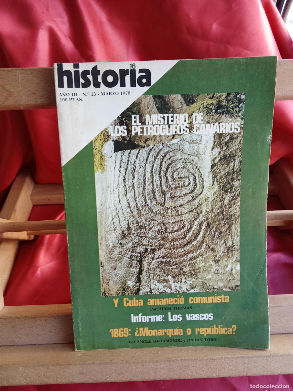 Libros: Historia 16: A&ntilde;o III, N&ordm;23, marzo 1978. El misterio de los petroglifos L.20558-1273