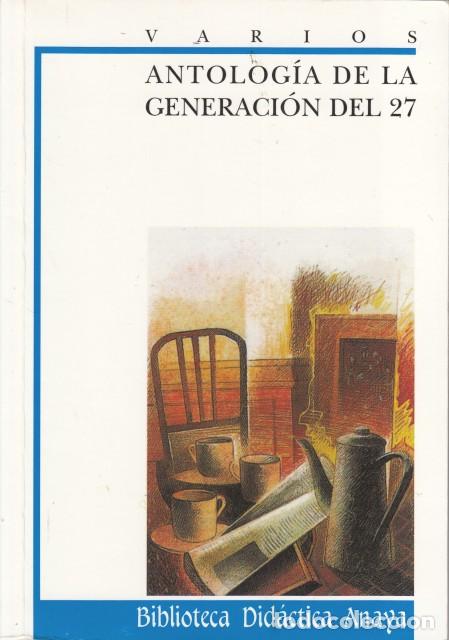 books: ANTOLOG&Iacute;A DE LA GENERACION DEL 27 - ANAYA (EDITA)