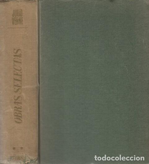 books: OBRAS SELECTAS VOL II. VIAJE AL CENTRO DE LA TIERRA; DE LA TIERRA A LA LUNA; LA VUELTA AL MUNDO... -