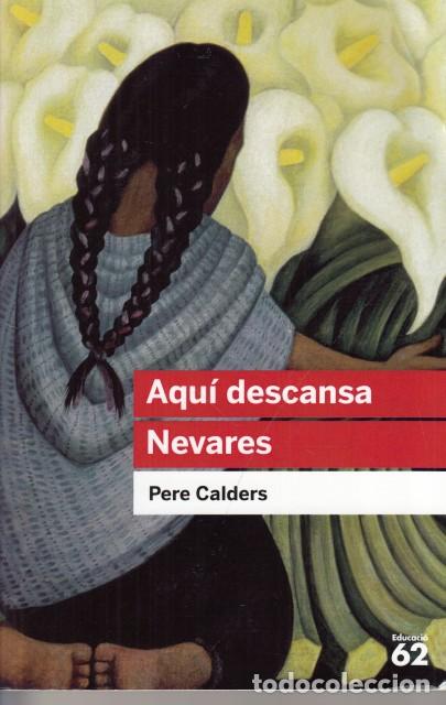 books: AQU&Iacute; DESCANSA NEVARES - CALDERS, PERE