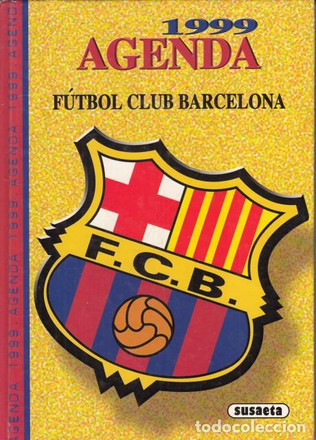 B&uuml;cher: AGENDA F&Uacute;TBOL CLUB BARCELONA 1999 - SUSAETA/F. C. BARCELONA
