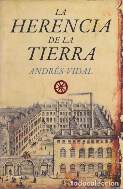 B&uuml;cher: LA HERENCIA DE LA TIERRA - VIDAL, ANDR&Eacute;S