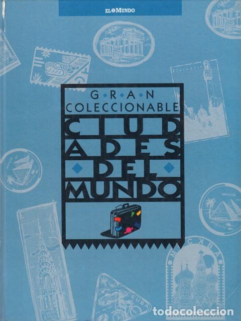 Libros: GRAN COLECCIONABLE. CIUDADES DEL MUNDO - EL MUNDO/PLANETA AGOSTINI (EDITAN)
