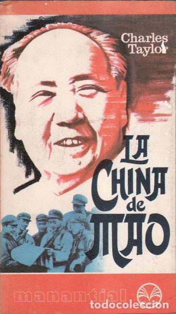 Libros: LA CHINA DE MAO - TAYLOR, CHARLES - Foto 1