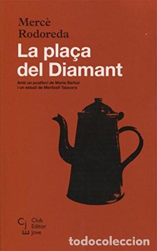 Libros: LA PLA&Ccedil;A DEL DIAMANT - RODOREDA, MERC&Egrave; - Foto 1