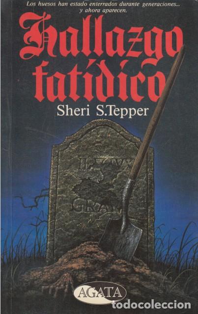 Libros: HALLAZGO FATIDICO - TEPPER, SHERI, S.