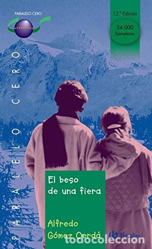 Livros em segunda m&atilde;o: EL BESO DE UNA FIERA - G&Oacute;MEZ CERD&Aacute;, ALFREDO