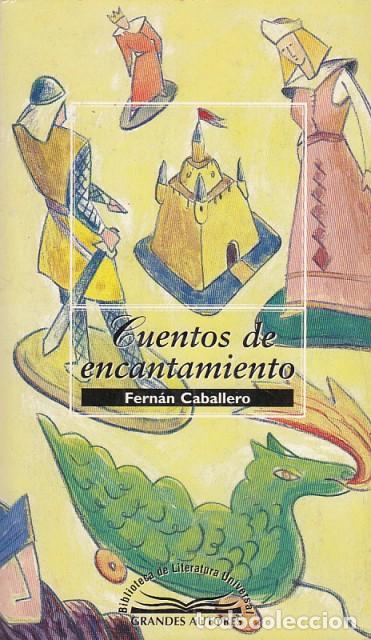 Libros: CUENTOS DE ENCANTAMIENTO - CABALLERO, FERNAN - Foto 1