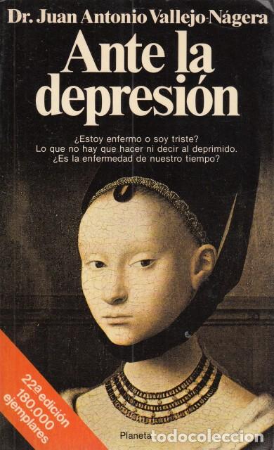 Libri di seconda mano: ANTE LA DEPRESION - VALLEJO-NAJERA, JUAN ANTONO.