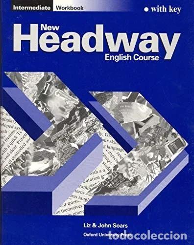 Libros: New Headway Intermediate. Workbook with Key - SOARS, JOHN AND LIZ - Foto 1