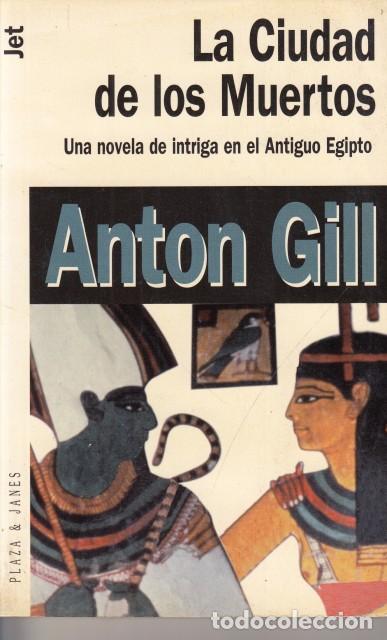 Libros: LA CIUDAD DE LOS MUERTOS - GILL, ANTON