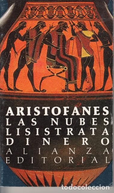 Libros: LAS NUBES; LISISTRATA; DINERO - ARIST&Oacute;FANES - Foto 1