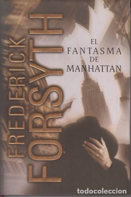 Libros: EL FANTASMA DE MANHATTAN - Forsyth, Frederick - Foto 1