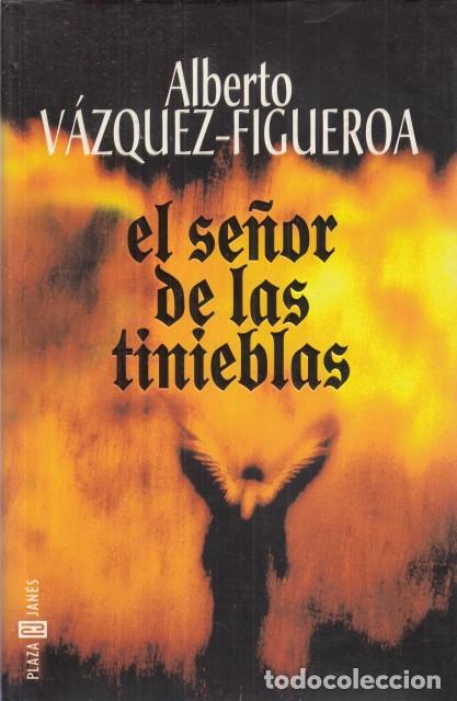 Libros: EL SE&Ntilde;OR DE LAS TINIEBLAS - V&Aacute;ZQUEZ FIGUEROA, ALBERTO
